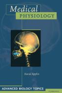 Medical Physiology di David Applin edito da Cambridge University Press