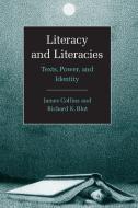 Literacy and Literacies di James Collins edito da Cambridge University Press