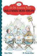 Hollywood, Dead Ahead di Kate Klise edito da HOUGHTON MIFFLIN