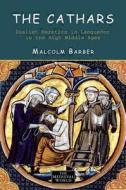 The Cathars di Malcolm Barber edito da Taylor & Francis Ltd