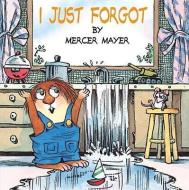 I Just Forgot di Mercer Mayer edito da TURTLEBACK BOOKS
