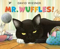 Mr. Wuffles! di David Wiesner edito da CLARION BOOKS