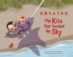 The Kite that Touched the Sky di Jim Mockford, Jenny Farmer edito da BOOKBABY