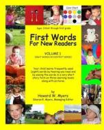 First Words for New Readers: Learning Sight Words of Different Levels in Context with Color Photographs di Howard W. Myers edito da Acorn Lmg, Inc. Lil Oaks Publishing Group