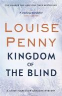 Kingdom of the Blind di Louise Penny edito da Little, Brown Book Group