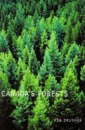 Canada's Forests di Ken Drushka edito da McGill-Queen's University Press