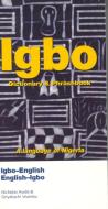 Igbo-English/English-Igbo Dictionary & Phrasebook di Nicholas Awde, Onyekachi Wambu edito da HIPPOCRENE BOOKS