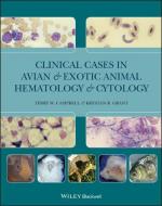 Clinical Cases in Avian and Exotic Animal Hematology and Cytology di Terry W. Campbell edito da Wiley-Blackwell