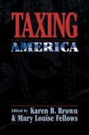 Taxing America edito da New York University Press