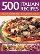 500 Italian Recipes edito da Anness Publishing