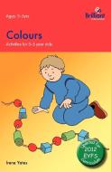 Colours di Irene Yates edito da Brilliant Publications