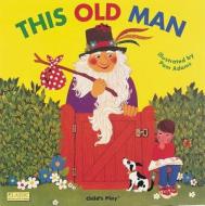 This Old Man edito da Child's Play International Ltd