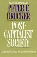 Post-Capitalist Society di Peter F. Drucker edito da HARPERCOLLINS