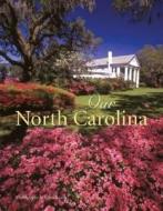 Our North Carolina di Kevin Adams edito da Voyageur Press Inc