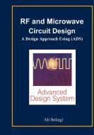 RF and Microwave Circuit Design di Ali A. Behagi edito da Techno Search