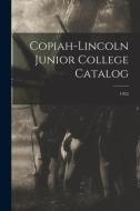 Copiah-Lincoln Junior College Catalog; 1952 di Anonymous edito da LIGHTNING SOURCE INC
