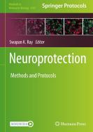 Neuroprotection: Method and Protocols edito da HUMANA PR