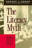 The Literacy Myth di Haim Shaked, Harvey J. Graff edito da Taylor & Francis Ltd