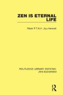 Zen is Eternal Life di Jiyu Kennett edito da Taylor & Francis Ltd