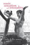 Music, Sensation, and Sensuality edito da Taylor & Francis Ltd