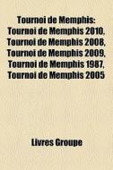 Tournoi De Memphis: Tournoi De Memphis 2 di Livres Groupe edito da Books LLC