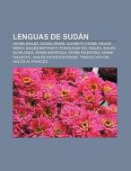 Lenguas de Sudán di Fuente Wikipedia edito da Books LLC, Reference Series