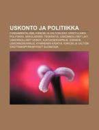 Uskonto Ja Politiikka: Fundamentalismi, di L. Hde Wikipedia edito da Books LLC, Wiki Series