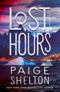 Lost Hours di Paige Shelton edito da MINOTAUR