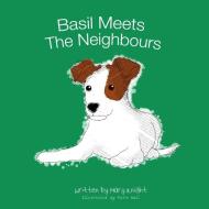 Basil Meets The Neighbours di Mary Knight edito da Lulu.com