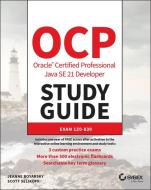 Ocp Oracle Certified Professional Java Se 21 Developer Study Guide di Jeanne Boyarsky, Scott Selikoff edito da Wiley