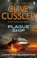 Plague Ship di Clive Cussler, Jack B. Du Brul edito da Penguin Books Ltd