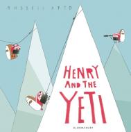 Henry and the Yeti di Russell Ayto edito da Bloomsbury Publishing PLC