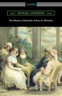 The History of Rasselas, Prince of Abissinia di Samuel Johnson edito da Digireads.com