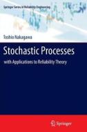 Stochastic Processes di Toshio Nakagawa edito da Springer London