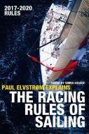 Paul Elvstrom Explains the Racing Rules of Sailing di Paul Elvstrom edito da Bloomsbury Publishing PLC