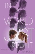 In a World Just Right di Jen Brooks edito da SIMON & SCHUSTER BOOKS YOU
