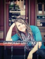 Skin Deep Exposures [Issue 5]: September 2013 di Naomi Mautz edito da Createspace