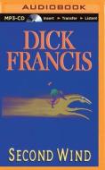 Second Wind di Dick Francis edito da Brilliance Audio