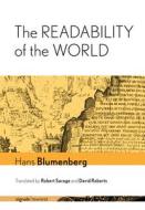 The Readability Of The World di Hans Blumenberg edito da Cornell University Press