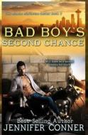 Bad Boy's Second Chance di Jennifer Conner edito da Createspace