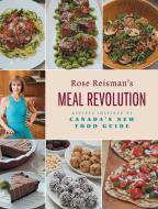 Rose Reisman's Meal Revolution di Rose Reisman edito da FriesenPress
