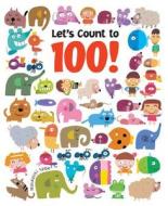 Let's Count to 100! di Masayuki Sebe edito da Kids Can Press
