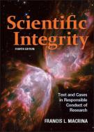 Scientific Integrity di Francis L. Macrina edito da American Society for Microbiology