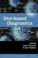 Oral-Based Diagnostics di Malamud edito da John Wiley & Sons