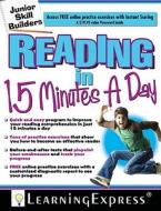 Reading in 15 Minutes a Day di Learning Express edito da TradeSelect