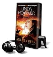 Angel Creek [With Headphones] di Linda Howard edito da Findaway World