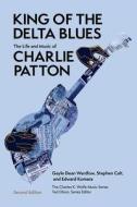 King Of The Delta Blues Singers di Edward Komara, Gayle Dean Wardlow edito da University Of Tennessee Press