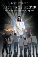 The King's Keeper di Gary Everett edito da Covenant Books