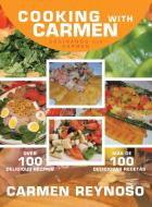 Cooking with Carmen di Carmen Reynoso edito da iUniverse