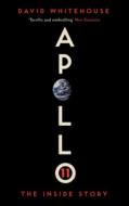 Apollo 11 di DAVID WHITEHOUSE edito da Brilliance Audio